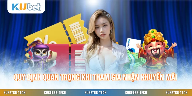 Quy định quan trọng khi tham gia nhận khuyến mãi