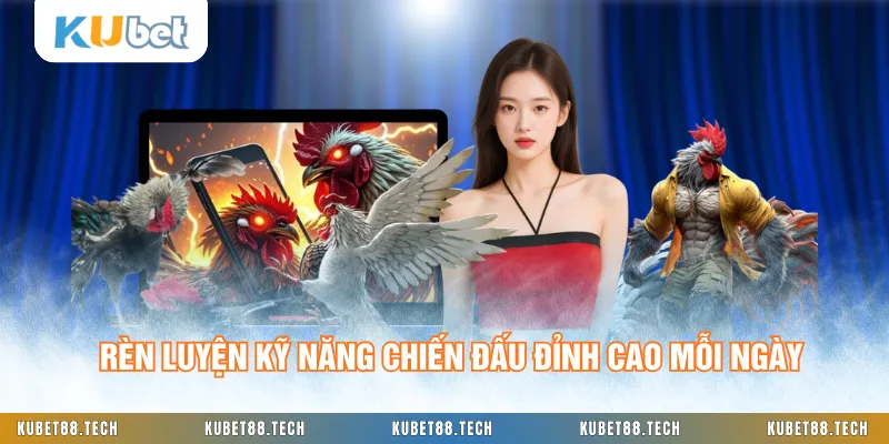 Rèn luyện kỹ năng chiến đấu đỉnh cao mỗi ngày